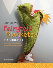 Omslag van Fairytale Blankets to Crochet 10 fantasy-themed children's blankets for storytime cuddles