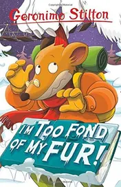 Omslag van I'm Too Fond of My Fur!