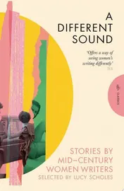 Omslag van A Different Sound Stories by Mid-Century Women Writers