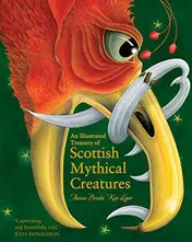 Omslag van An Illustrated Treasury of Scottish Mythical Creatures