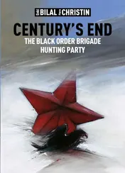Omslag van Century's End The Black Order Brigade Hunting Party