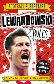 Omslag van Lewandowski Rules Facts, Stories, Stats
