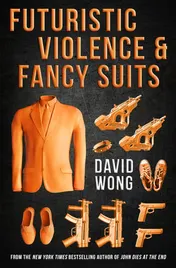 Omslag van Futuristic Violence and Fancy Suits