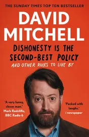 Omslag van Dishonesty Is the Second-Best Policy And Other Rules to Live By