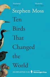 Omslag van Ten Birds That Changed the World