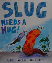 Omslag van Slug Needs a Hug!