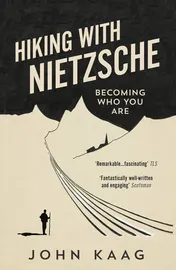 Omslag van Hiking with Nietzsche Becoming Who You Are