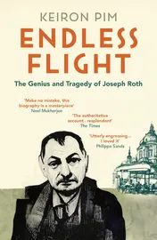 Omslag van Endless Flight The Genius and Tragedy of Joseph Roth