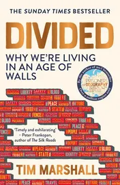 Omslag van Divided Why We're Living in an Age of Walls