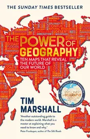 Omslag van The Power of Geography Ten Maps that Reveal the Future of Our World