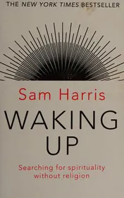 Omslag van Waking Up A Guide to Spirituality Without Religion