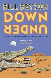 Omslag van Down Under Travels in a Sunburned Country