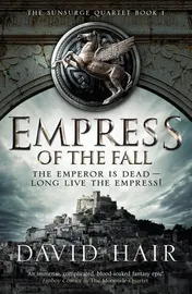 Omslag van Empress of the Fall The Sunsurge Quartet Book 1