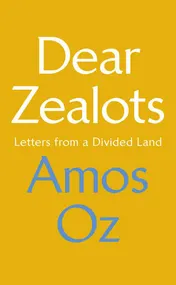 Omslag van Dear Zealots Letters from a Divided Land