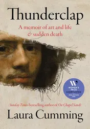 Omslag van Thunderclap A Memoir of Art and Life & Sudden Death