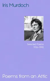 Omslag van Poems from an Attic: Selected Poems, 1936-95