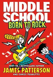 Omslag van Middle School: Born to Rock (Middle School 11)