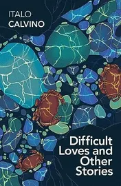 Omslag van Difficult Loves and Other Stories