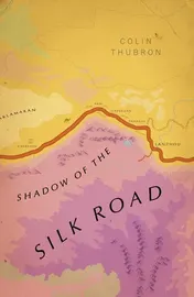 Omslag van Shadow of the Silk Road Vintage Voyages