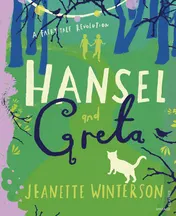 Omslag van Hansel and Greta A Fairy Tale Revolution