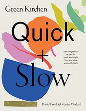 Omslag van Green Kitchen: Quick and Slow Joyful Vegetarian Recipes for Quick Weeknight Fixes and Slow Weekend Meals