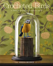 Omslag van Crocheted Birds A Flock of Feathered Friends to Make