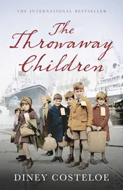 Omslag van The Throwaway Children A Gripping and Emotional Historical Novel by Bestselling Author Diney Costeloe