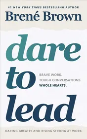 Omslag van Dare to Lead Brave Work. Tough Conversations. Whole Hearts
