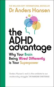 Omslag van The ADHD Advantage: Why Your Brain Being Wired Differently is Your Superpower