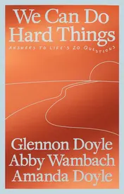 Omslag van Vermilion We Can Do Hard Things Answers to Lifes 20 Questions.