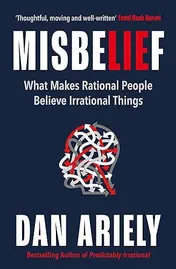 Omslag van Misbelief What Makes Rational People Believe Irrational Things