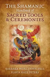 Omslag van The Shamanic Handbook of Sacred Tools and Ceremonies
