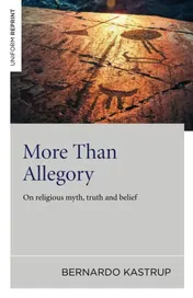 Omslag van More Than Allegory On Religious Myth, Truth And Belief