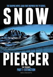 Omslag van Snowpiercer: Prequel Vol. 1: Extinction (Graphic Novel)