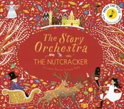 Omslag van The Story Orchestra: The Nutcracker Press the note to hear Tchaikovsky's music