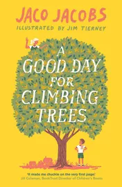 Omslag van A Good Day for Climbing Trees