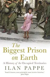 Omslag van The Biggest Prison on Earth A History of Gaza and the Occupied Territories