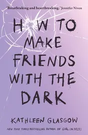 Omslag van How to Make Friends with the Dark