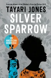 Omslag van Silver Sparrow From the Winner of the Women's Prize for Fiction 2019