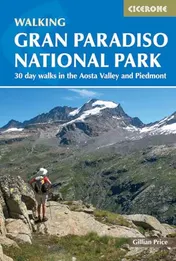 Omslag van Walking Gran Paradiso National Park 30 Day Walks in the Aosta Valley and Piedmont