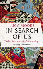 Omslag van In Search of Us Adventures in Anthropology