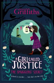 Omslag van A Girl Called Justice: the Smugglers' Secret