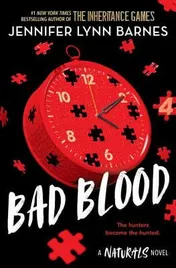 Omslag van The Naturals: Bad Blood Book 4 in This Unputdownable Mystery Series from the Author of the Inheritance Games