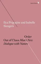 Omslag van Order Out of Chaos Man's New Dialogue with Nature