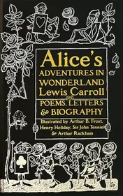 Omslag van Alice's Adventures in Wonderland Unabridged, with Poems, Letters & Biography