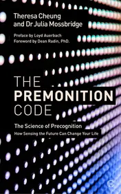 Omslag van The Premonition Code The Science of Precognition, How Sensing the Future Can Change Your Life