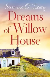 Omslag van Dreams of Willow House Gripping, Heartwarming Irish Fiction Full of Family Secrets