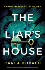 Omslag van The Liar's House An Absolutely Gripping Thriller with a Fantastic Twist