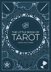 Omslag van The Little Book Of Tarot AN INTRODUCTION TO FORTUNE-TELLING AND DIVINATION