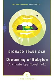 Omslag van Dreaming of Babylon A Private Eye Novel 1942